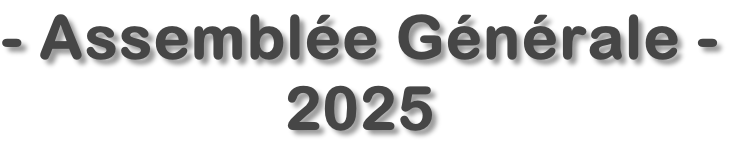 - Assemblée Générale - 2025